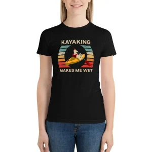 Kayaking-Makes-Me-Wet-T-Shirt (1)